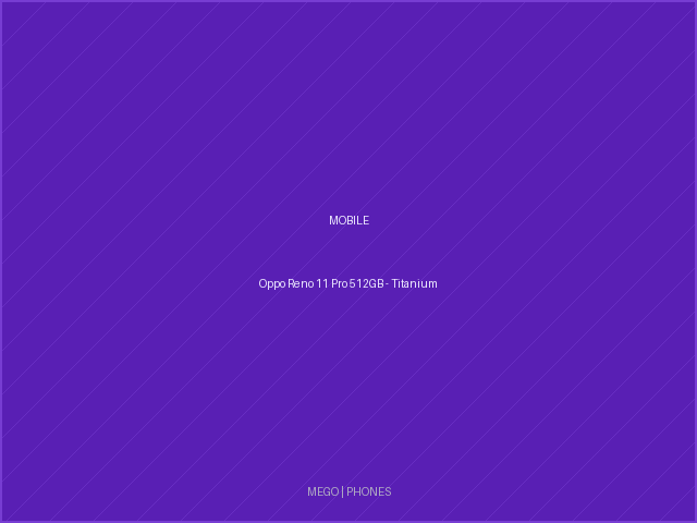 Oppo Reno 11 Pro 512GB - Titanium
