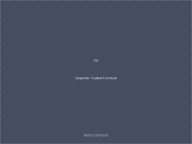 Carpenter - Custom Furniture